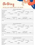 Clothing Reseller Inventory Log Book: Product Notebook For small business Online Fashion Clothes Resellers on Poshmark, eBay or Mercari, Professional and Simple Design For Independent B