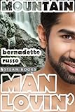 Mountain Man Lovin' - Gay M/M Interracial White/Asian Erotica from Steam Books (Exotic Man Love Book 4) (English Edition)