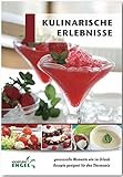 Kulinarische Erlebnisse Rezepte geeignet für den Thermomix: genussvolle Momente wie im Urlaub