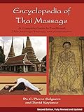Encyclopedia of Thai Massage: A Complete Guide to Traditional Thai Massage Therapy and Acupressure (English Edition)