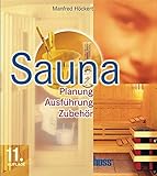 Sauna: Planung, Ausführung, Zubehö