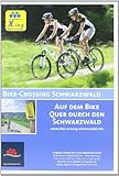 Bike-Crossing Schwarzwald: Auf dem Bike quer durch den Schwarzw