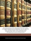 Seismogramme Des Nordpazifischen Und Sudamerikanischen Erdbebens Am 16. August 1906: Aufbeschluss Der Permanenten Kommission Der Internationalen Seismolog
