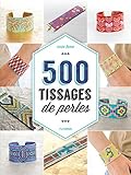 500 tissages de perles (Savoir créer art et technique) (French Edition)