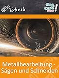 Metallbearbeitung - Sägen und Schneiden - Schulfilm Technik
