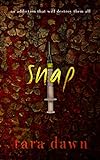 SNAP (The SNAP Trilogy Book 1) (English Edition)