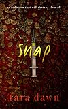 SNAP (The SNAP Trilogy Book 1) (English Edition)
