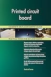 Printed circuit board All-Inclusive Self-Assessment - More than 700 Success Criteria, Instant Visual Insights, Comprehensive Spreadsheet Dashboard, Auto-Prioritized for Quick R