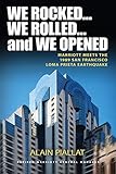 We Rocked... We Rolled... and We Opened: Marriott Meets the 1989 San Francisco Loma Prieta Earthquake (English Edition)