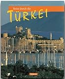 Reise durch die TÜRKEI - Ein Bildband mit über 200 Bildern - STÜRTZ Verlag