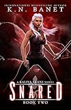 Snared (Kaliya Sahni Book 2) (English Edition)