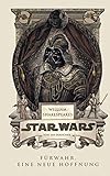 William Shakespeares Star Wars - Fürwahr, eine neue Hoffnung (William Shakespeare's Star Wars, 1)