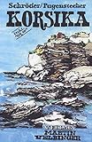 Korsika: Reisehandbuch (Unkonventionelle Reiseführer)