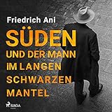 Süden und der Mann im langen schwarzen M