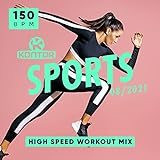 Kontor Sports 2021.08 - 150 BPM High Speed Workout Mix [Explicit]