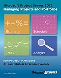 Microsoft Project Server 2013 Managing Projects and Portfolios (English Edition)