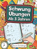 Schwungübungen Ab 3 Jahren - Band 3: Übungsheft Mit Schwungübungen Zur Erhöhung Der Konzentration, Augen-Hand-Koordination Und Feinmotorik. Ideale Vorbereitung Für Den Kindergarten!