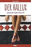 Der Hallux: Gesunde Füße ohne O