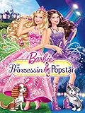 Barbie - Die Prinzessin und der Pop
