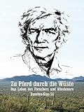 Zu Pferd durch die Wüste. Der Forscher und Missionar Eusebio Kino SJ