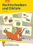 Rechtschreiben und Diktate 4. Klasse, A5- Heft (Deutsch: Rechtschreiben und Diktate, Band 254)