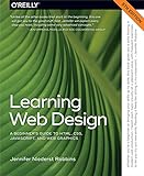 Learning Web Design: A Beginner's Guide to HTML, CSS, JavaScript, and Web Grap