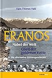 Eranos: Nabel der Welt – Glied der goldenen Kette – Die alternative Geistesg