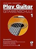 Play Guitar Guitar School 1- 96 neue Stücke von Klassik bis Pop