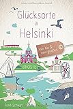 Glücksorte in Helsinki: Fahr hin und werd glück
