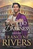 An Echo in the Darkness (Mark of the Lion Series, No 2)