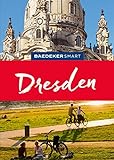 Baedeker SMART Reiseführer Dresden: Perfekte Tage mit blauen und anderen Wundern (Baedeker SMART Reiseführer E-Book)