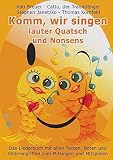 Komm, wir singen lauter Quatsch und Nonsens: Das Liederbuch mit allen Texten, Noten und Gitarrengriffen zum Mitsingen und Mitspielen (Komm, wir singen - Die Liederbuchreihe mit Goldfischcover 14)