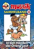 MOSAIK Sammelband 038 Softcover: In den Händen der Orang L