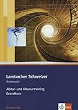 Lambacher Schweizer Mathematik Abitur- und Klausurtraining Grundkurs. Ausgabe Rheinland-Pfalz: Arbeitsheft plus Lösungen Klassen 11-13 (Lambacher Schweizer Abitur- und Klausurtraining)