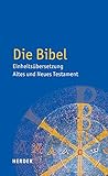 Die Bibel: Einheitsübersetzung der Heiligen S