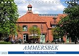 Ammersbek - Grüne Oase vor den Toren Hamburgs (Tischkalender 2022 DIN A5 quer) [Calendar] von Löwis of Menar, Henning [Calendar] von Löwis of Menar, Henning