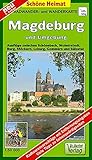 Radwander- und Wanderkarte Magdeburg und Umgebung: Ausflüge zwischen Schönebeck, Wolmirstedt, Burg, Möckern, Loburg, Gommern und Sülzetal. 1:50000: ... Tipps zu Sehenswürdigkeiten (Schöne Heimat)