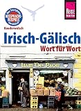 Reise Know-How Sprachführer Irisch-Gälisch - Wort für Wort: Kauderwelsch-Band 90