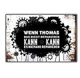 True Statements Retro Blechschild Wenn DeinName das Nicht reparieren kann, kann es niemand reparieren - Metallschild mit Aufhängesystem ca 20x33cm - Vintage Grunge Sty