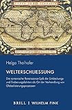 Welterschließung: Die romanische Renaissance-Epik der Entdeckungs- und Eroberungsfahrten als Ort der Verhandlung von Globalisierungsprozessen (Periplous, Münchener Studien zur Literaturwissenschaft)