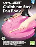 Andy Gleadhill's Caribbean Steel Pans (Drums for Schools World Class Teaching Guides, Band 7)