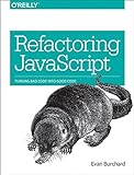 Refactoring JavaScript: Turning Bad Code Into Good C