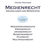 Medienrecht. Grundlagen und Merk