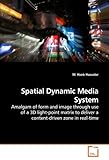 Spatial Dynamic Media System: Amalgam of form and image through use of a 3D light-point matrix