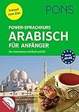 PONS Power-Sprachkurs Arabisch für Anfänger: Schnell zum Ziel. Der Intensivkurs mit Buch und CD