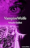 VampireWolfe: Verk