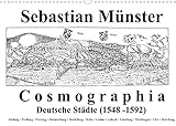 Sebastian Münster Cosmographia Deutsche Städte (1548-1592) (Wandkalender 2022 DIN A3 quer)