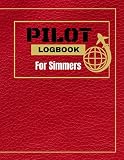 PILOT LOGBOOK FOR SIMMERS: The Perfect and Handy Flight Simulator Handbook/Notebook for V