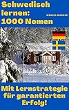 Schwedisch lernen: 1000 Nomen / Vokabeln + Lernstrategie mit Karteikarten (Wörter für Anfänger, Erwachsene & Kinder) - einfaches L