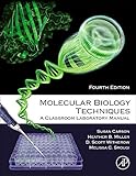 Molecular Biology Techniques: A Classroom Laboratory M